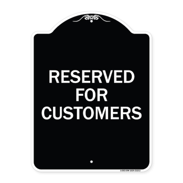 Reserved for Customers Heavy-Gauge Aluminum Architectural Sign, 24" x 18", BW-1824-23213